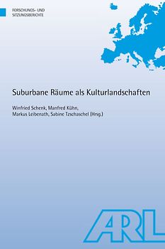Suburbane Räume als Kulturlandschaften