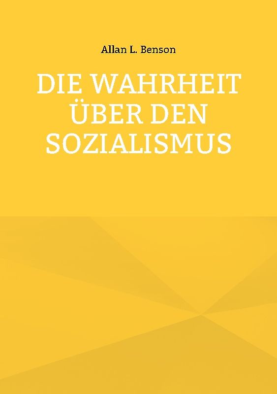 Die Wahrheit über den Sozialismus