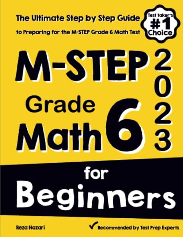 M-STEP Grade 6 Math for Beginners: The Ultimate Step by Step Guide to Preparing for the M-STEP Math Test
