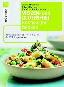 Weizen- und glutenfrei kochen und backen