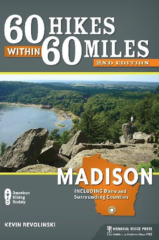 60 Hikes Within 60 Miles: Madison