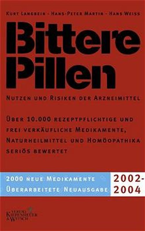 Bittere Pillen. Nutzen und Risiken der Arzneimittel