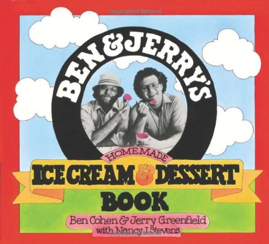 Ben and Jerry's Homemade Ice Cream and Dessert Book - Ben R. Cohen