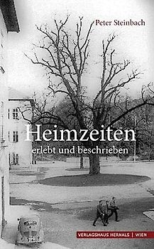 Heimzeiten - erzählt und beschrieben