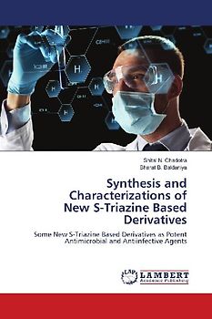 Synthesis and Characterizations of New S-Triazine Based Derivatives