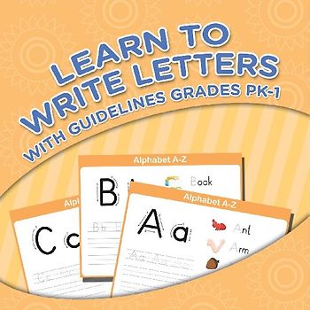 Learn To Write Letters With Guidelines Grades Pk-1