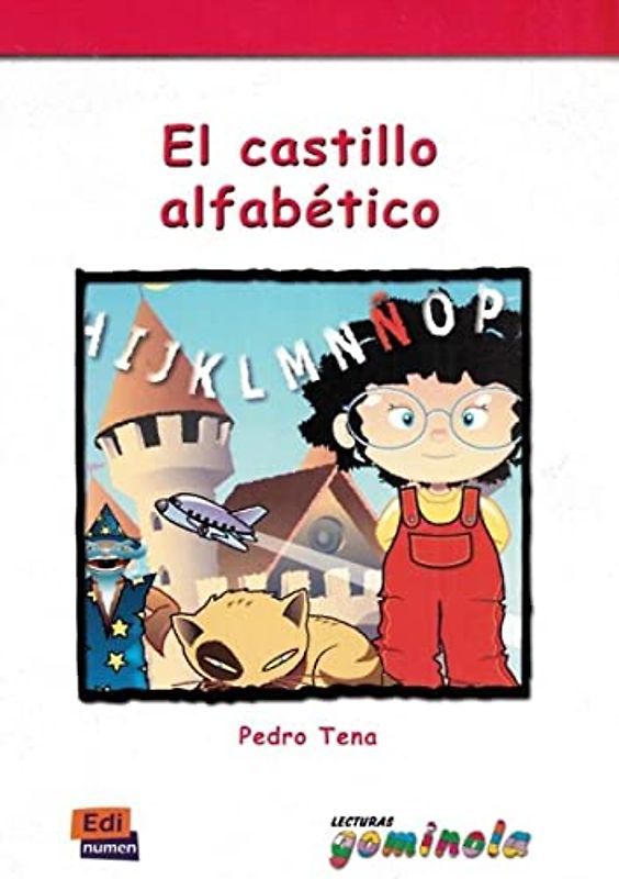 El castillo alfabético: El castillo alfabetico (Lecturas Gominola)