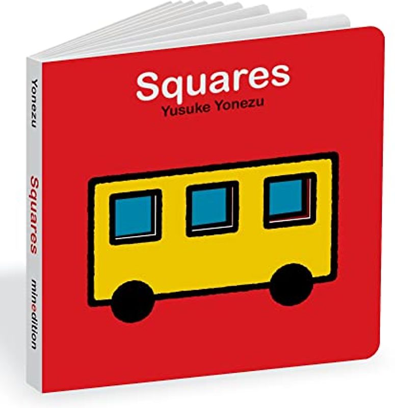 Squares: An Interactive Shapes Book for the Youngest Readers (The World of Yonezu)