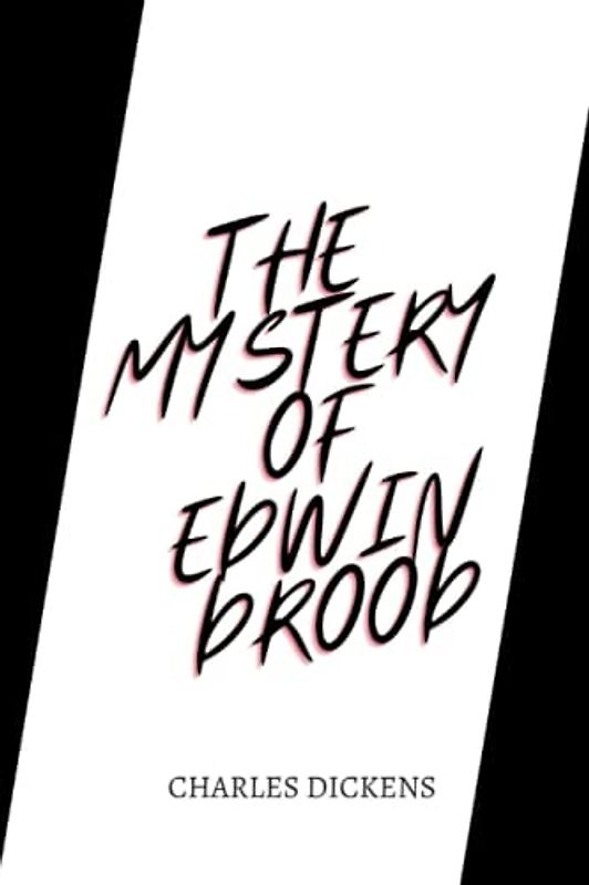 The Mystery of Edwin Drood by charles dickens