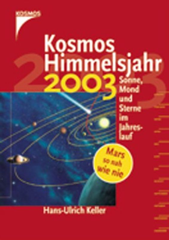 Kosmos Himmelsjahr 2003. Sonne, Mond und Sterne im Jahreslauf