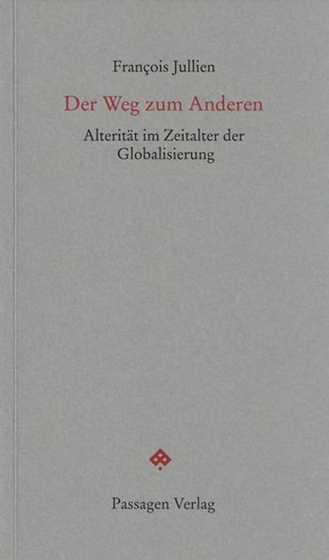 Der Weg zum Anderen