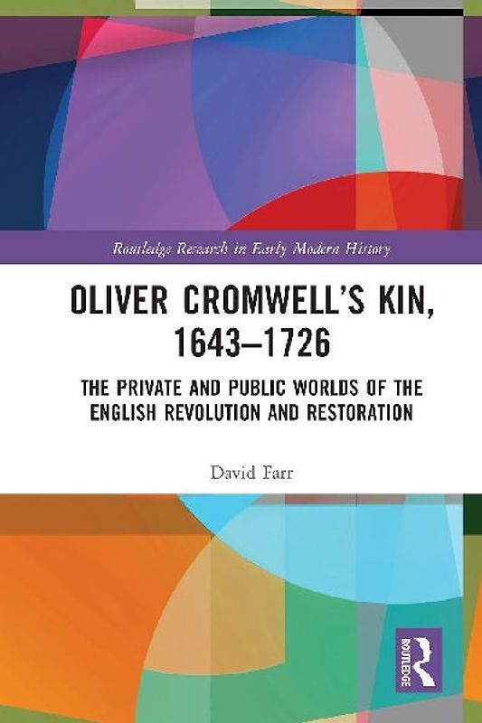 Oliver Cromwell's Kin, 1643-1726