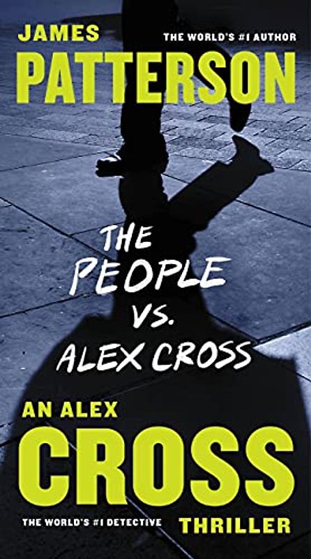 The People vs. Alex Cross (Alex Cross, 23, Band 23)