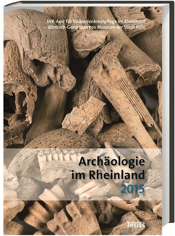 Archäologie im Rheinland 2015