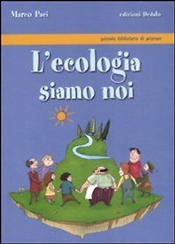 L' ecologia siamo noi