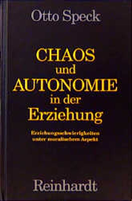 Chaos und Autonomie in der Erziehung