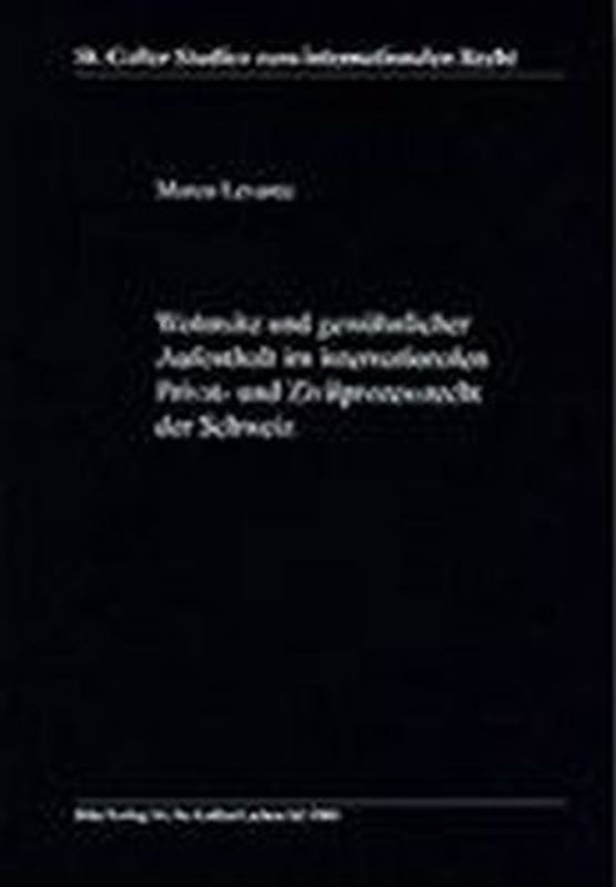Wohnsitz und gewöhnlicher Aufenthalt im internationalen Privat- und Zivilprozessrecht der Schweiz