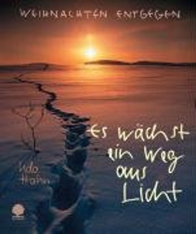 Es wächst ein Weg aus Licht