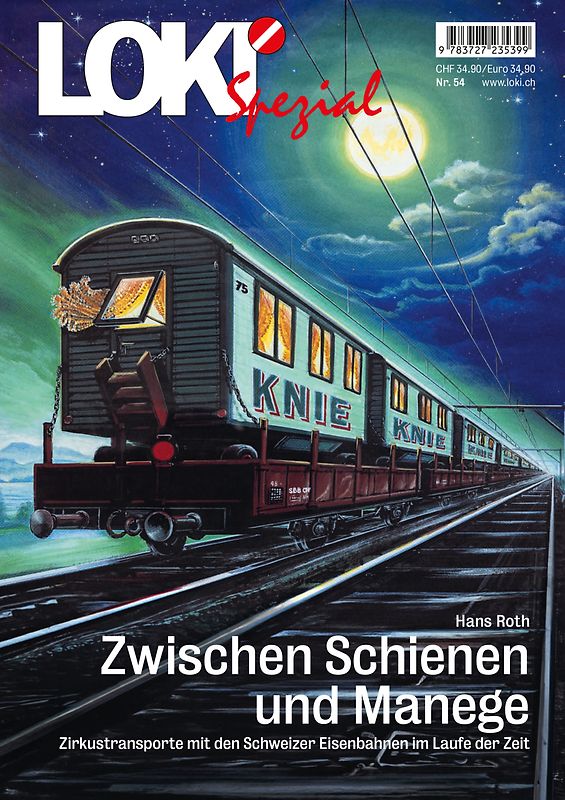 LOKI Spezial Nr. 54 «Zwischen Schienen und Manege»