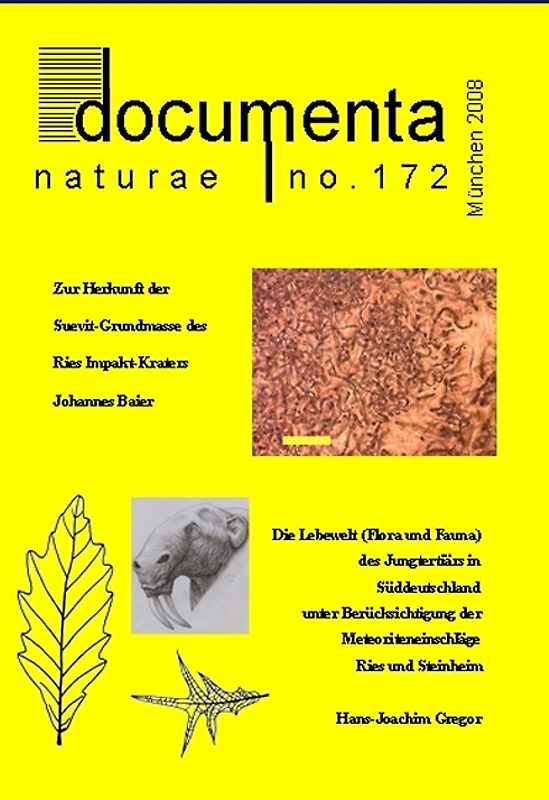 Zur Herkunft der Suevit-Grundmasse und jungtertiäre Lebewelt des Ries Impakt-Kraters