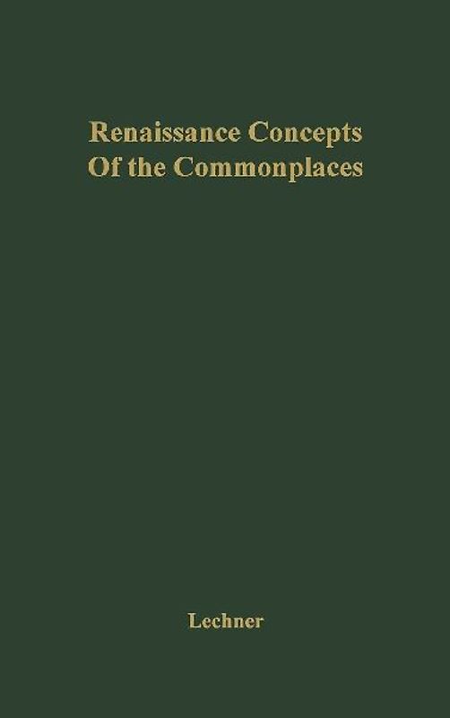 Renaissance Concepts of the Commonplaces