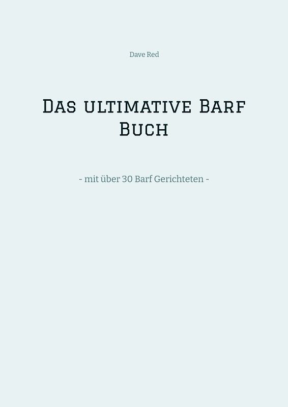 Das ultimative Barf Buch