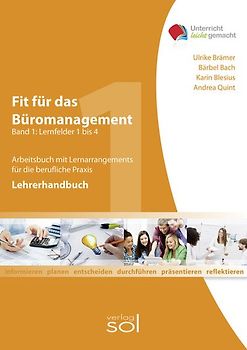 Lehrerhandbuch Fit für das Büromanagement LF 1-4 (Band 1)