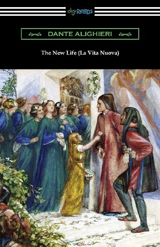 The New Life (La Vita Nuova)