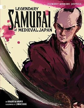 Legendary Samurai of Medieval Japan