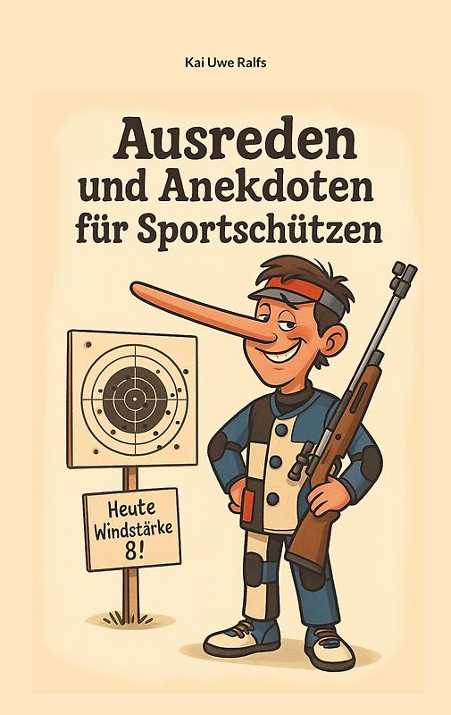 Ausreden und Anekdoten von Sportschützen