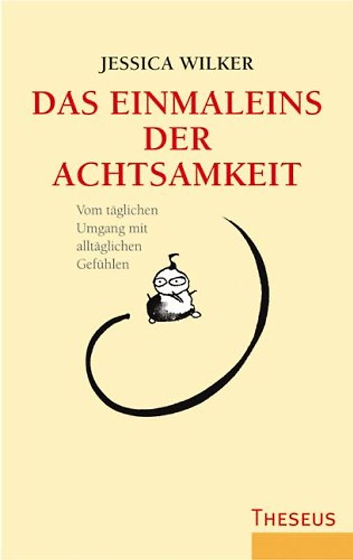 Das Einmaleins der Achtsamkeit