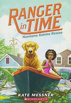 Hurricane Katrina Rescue (Ranger in Time #8)