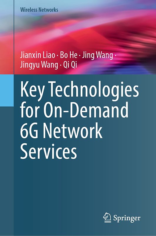 Key Technologies for On-Demand 6G Network Services