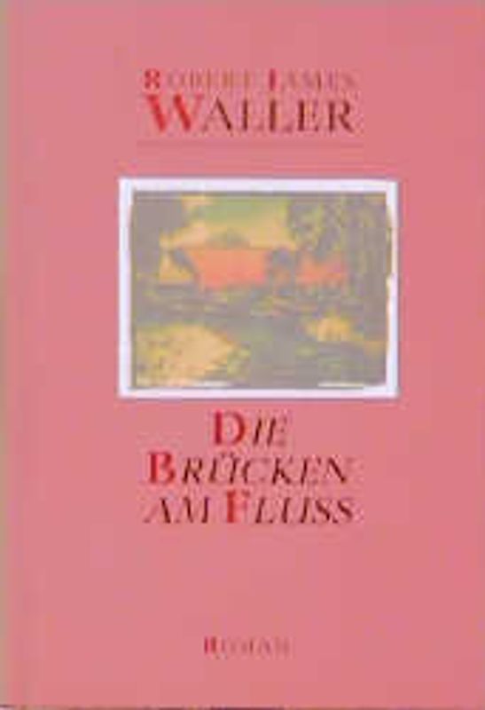 Die Brücken am Fluss