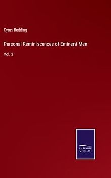 Personal Reminiscences of Eminent Men