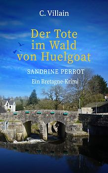 Sandrine Perrot - Der Tote im Wald von Huelgoat