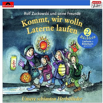 Rolf  Zuckowski und seine Freunde - Kommt, wir wolln Laterne laufen