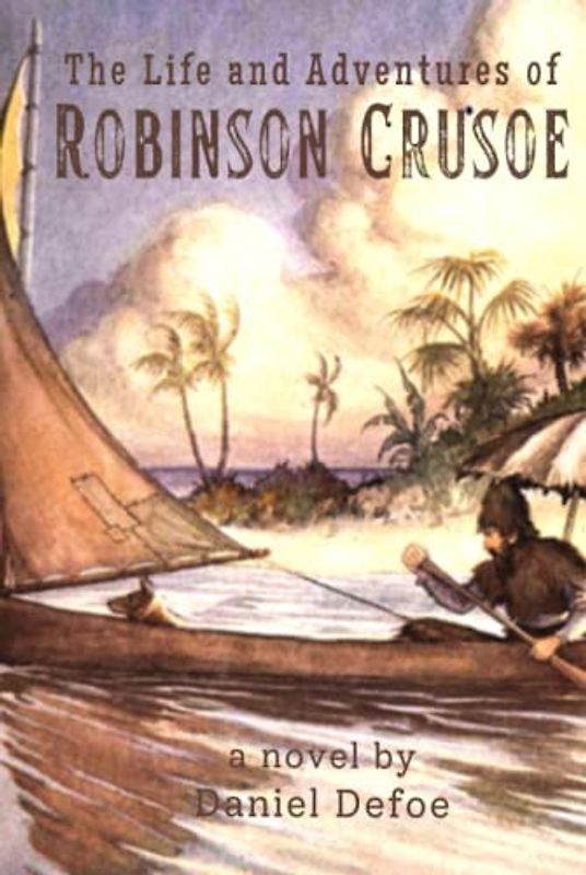 The Life and Adventures of Robinson Crusoe: with original illustrations