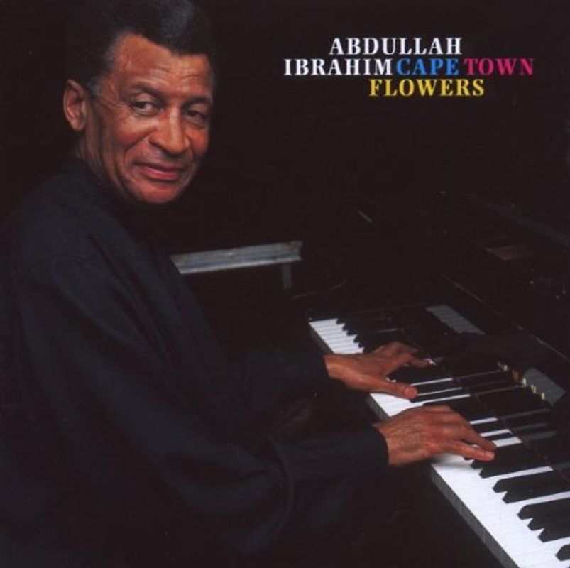 Abdullah Ibrahim - Cape Town Flowers