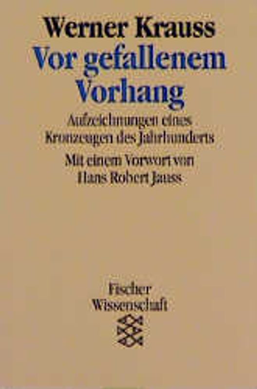 Vor gefallenem Vorhang. Aufzeichnungen eines Kronzeugen des Jahrhunderts