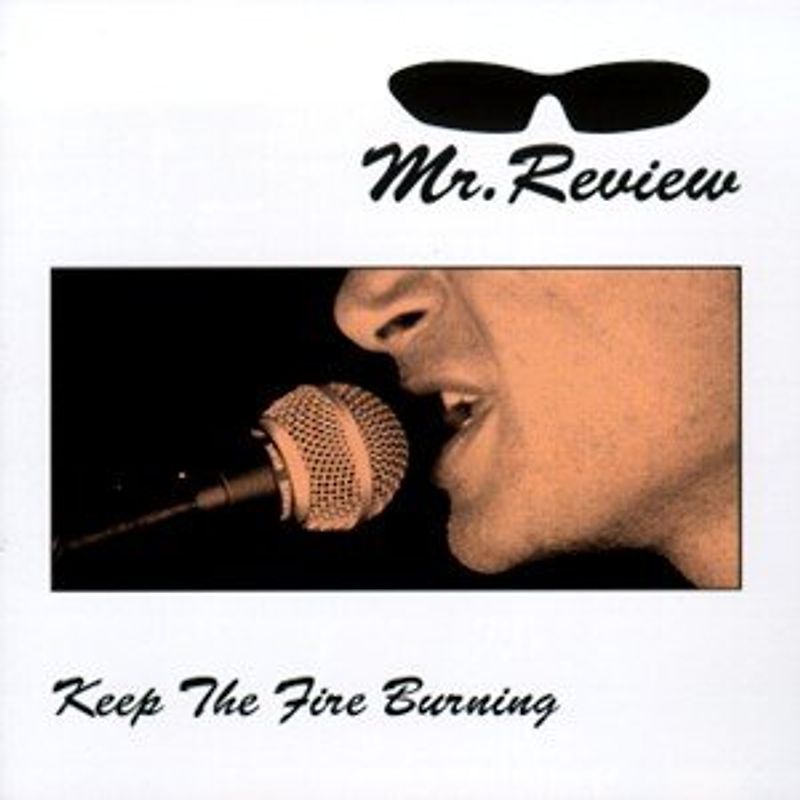 Mr.Review - Keep the Fire Burning