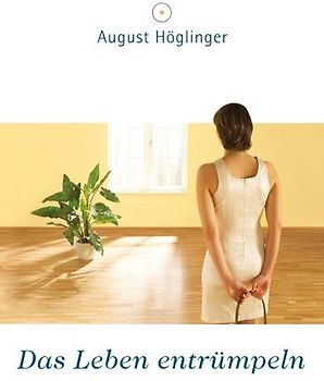 Das Leben entrümpeln