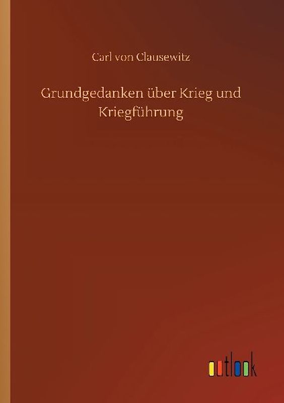 Grundgedanken über Krieg und Kriegführung
