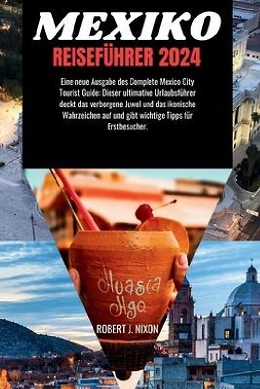 MEXIKO REISEFÜHRER 2024