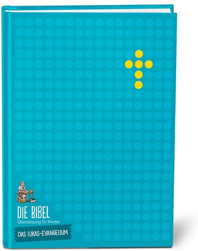 Die Bibel – Übersetzung für Kinder