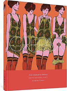 The Complete Crepax 7: Erotic Stories