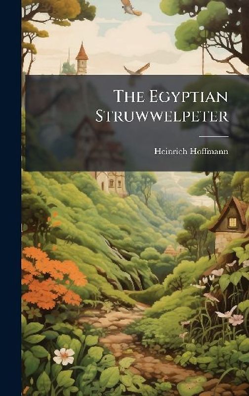 The Egyptian Struwwelpeter