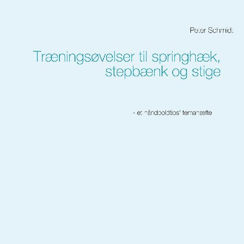 Træningsøvelser til springhæk, stepbænk og stige