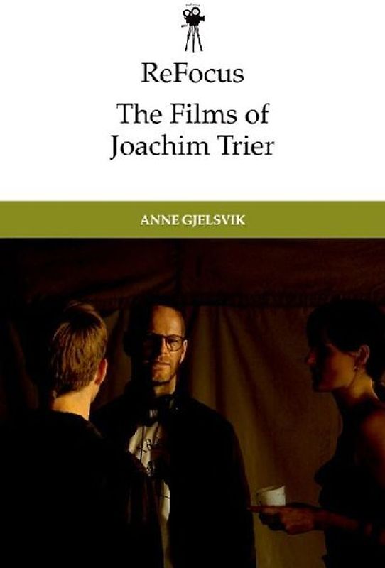Refocus: The Films of Joachim Trier