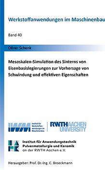 Mesoskalen-Simulation des Sinterns von Eisenbasislegierungen zur Vorhersage von Schwindung und effektiven Eigenschaften